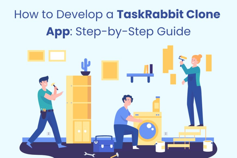 How to Develop a TaskRabbit Clone App: Step-by-Step Guide