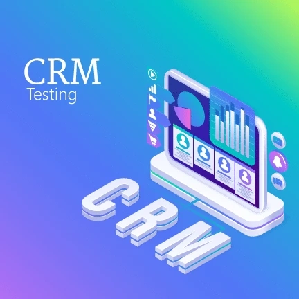 Best Practices for Successful CRM Testing and Implementation