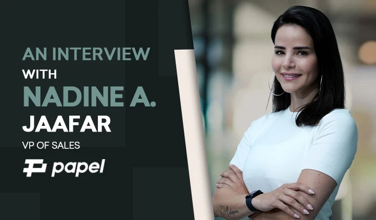 Driving Success: Nadine A. Jaafar, VP of Sales at PAPEL GROUP