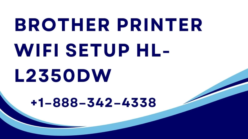 Brother Printer HL L2350DW: A Step-by-Step Guide to Wi-Fi Setup