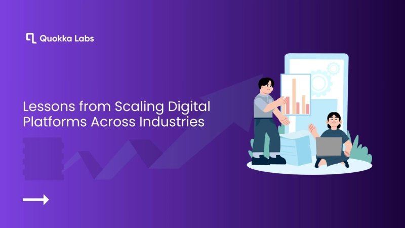 Lessons from Scaling Digital Platforms Across Industries