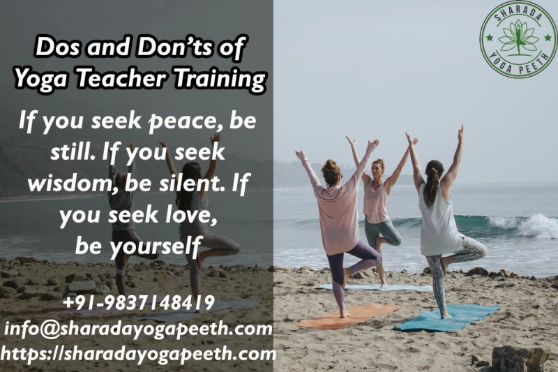 Dos and Don?ts of Yoga Teacher Training