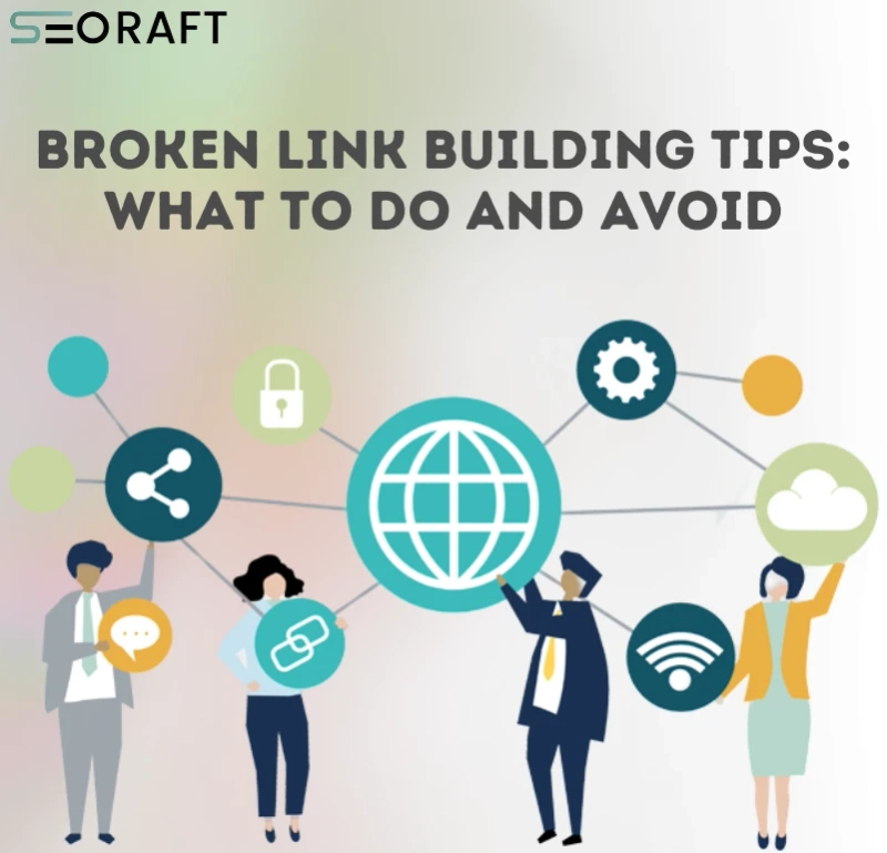 Broken Link Building Tips: What to Do and Avoid