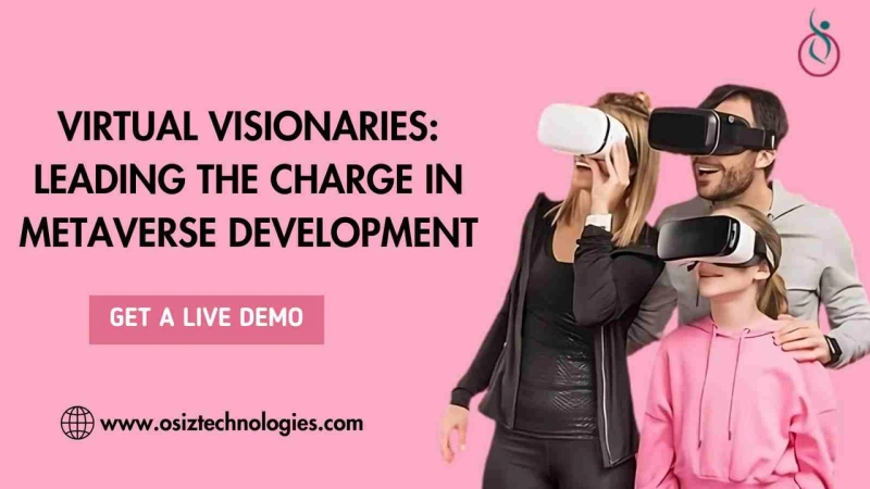 Virtual Visionaries: Leading the Charge in Metaverse Development