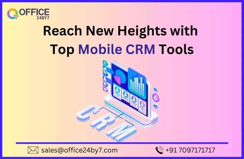 Reach New Heights with Top Mobile CRM Tools