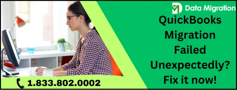 Expert Tips To QuickBooks migration failed unexpectedly issue