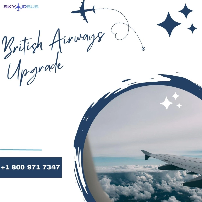 How to British Airways flight upgrade?|+1-800-971-7347