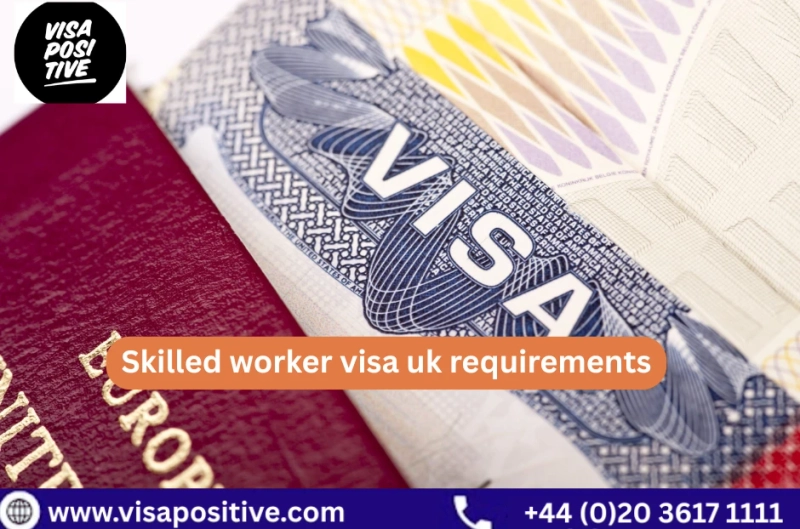 Important Conditions for Working in the UK: Skilled Worker Visa UK Requirements