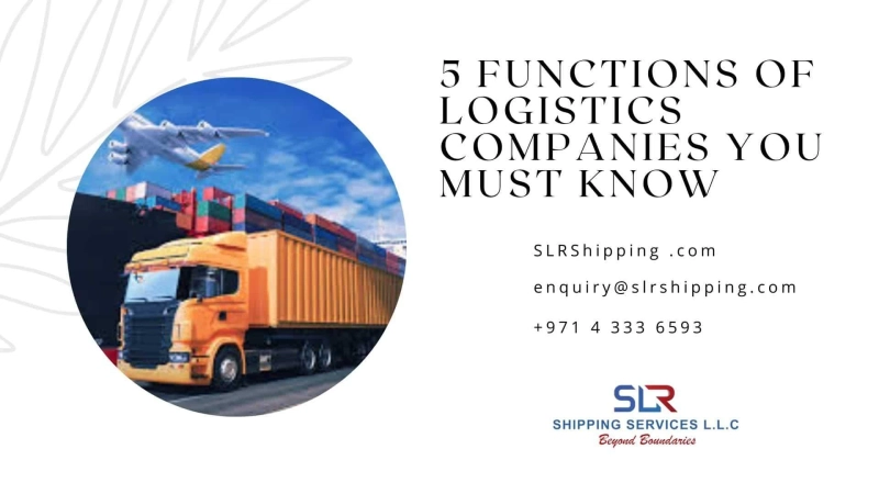 5 Functions of Logistics Companies You Must Know