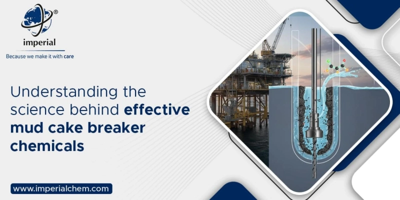 Understanding the science behind effective mud cake breaker chemicals