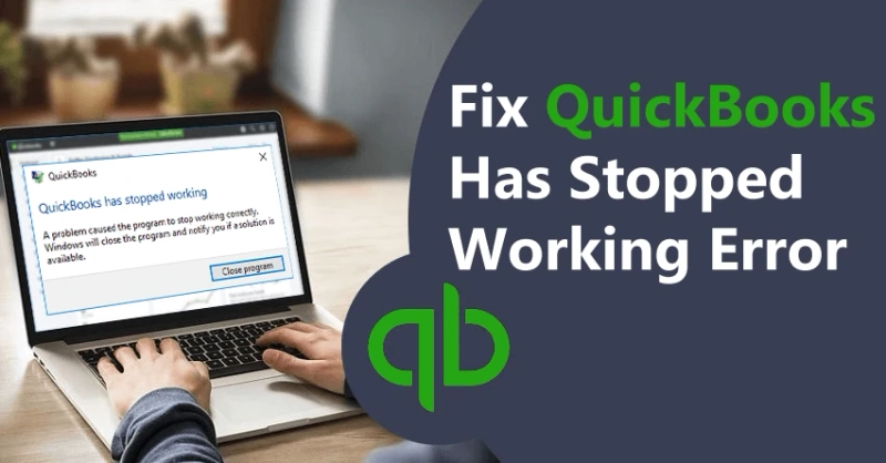 Why QuickBooks has stopped working | RapidResolved