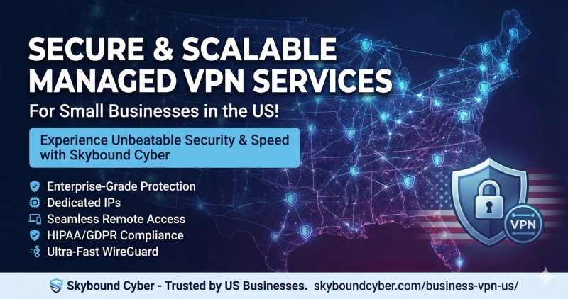The Silent Firewall: Why Managed VPN Services Are Now the Backbone of Small Business Security in the US