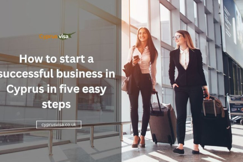 How to start a successful business in Cyprus in five easy steps