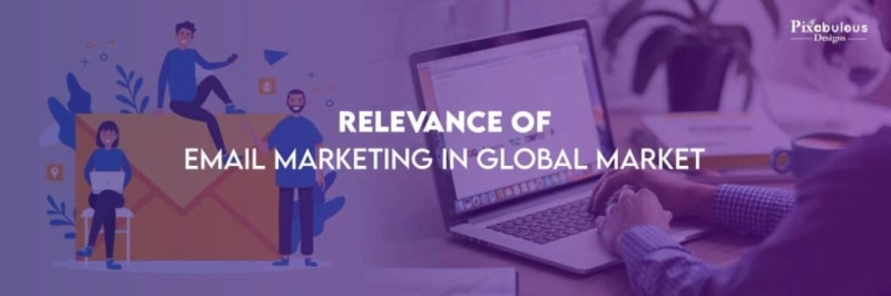 Relevance Of Email Marketing In Global Market