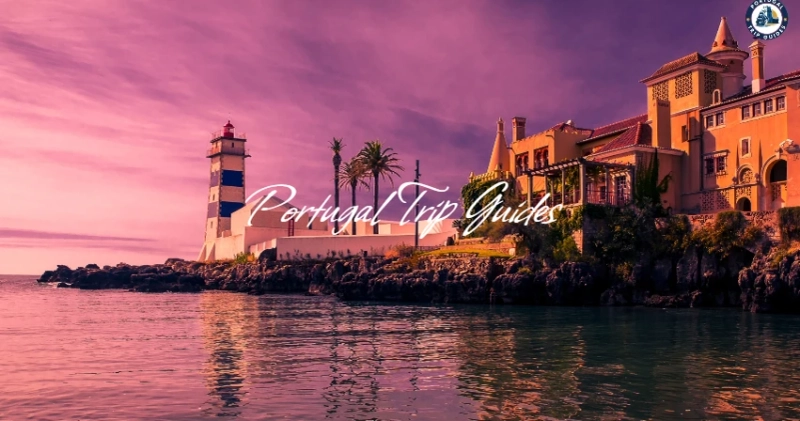 Ultimate Portugal Trip Guide: Best Places to Visit, Eat & Stay (2025 Edition)