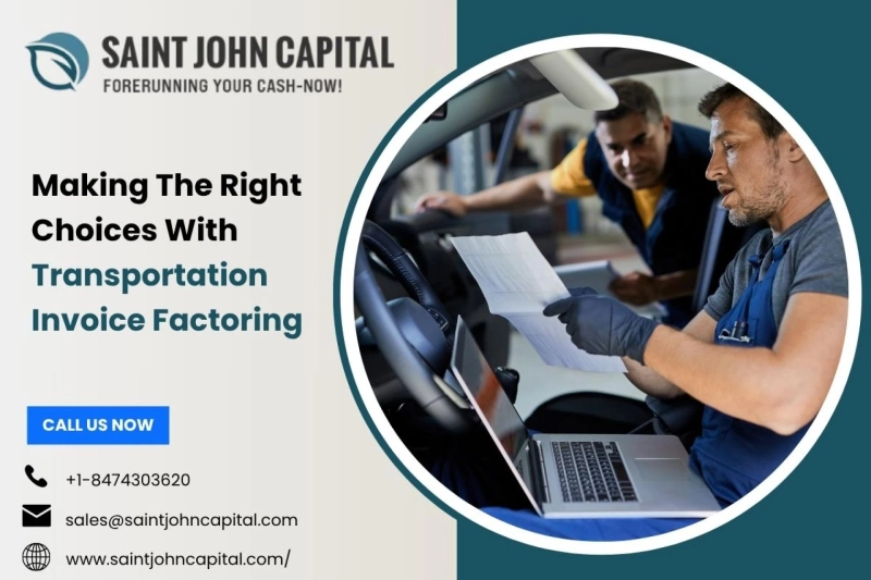 Making The Right Choices With Transportation Invoice Factoring