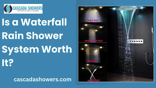 Is a Waterfall Rain Shower System Worth It?