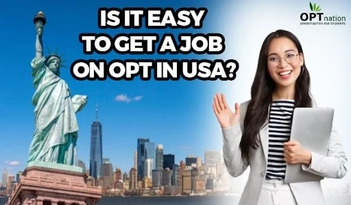 Is it Easy to Get a Job on OPT in USA?