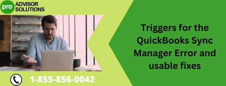 Learn How To Resolve QuickBooks Sync Manager Error Issue
