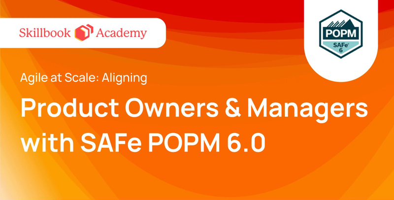 Why SAFe® POPM Roles Are Becoming Critical in Scaled Agile Enterprises