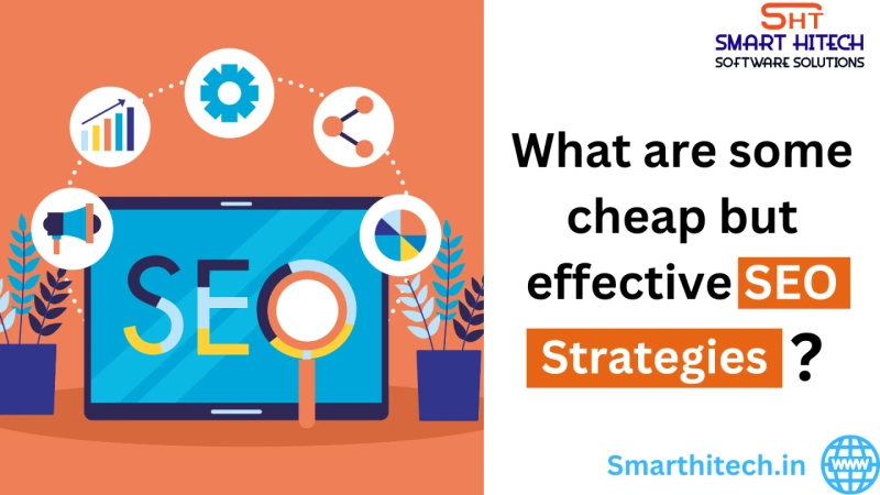 What are some cheap but effective SEO strategies?
