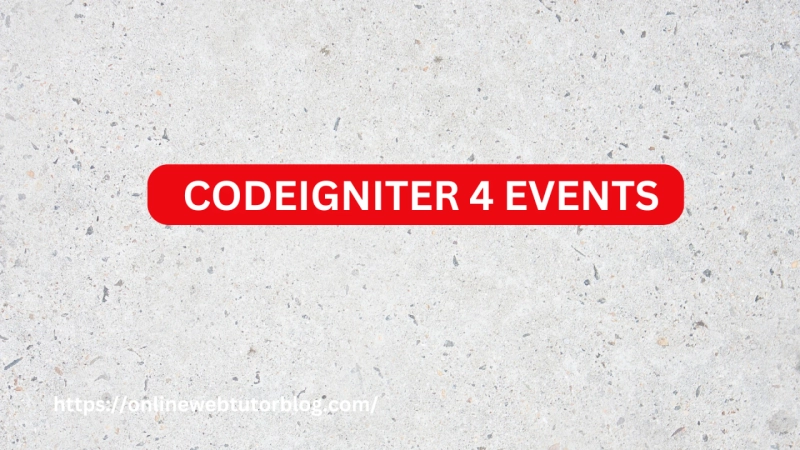 Mastering CodeIgniter 4 Events: A Clean Way to Trigger Custom Actions