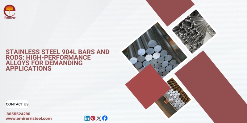 Stainless Steel 904L Bars and Rods: High-Performance Alloys for Demanding Applications