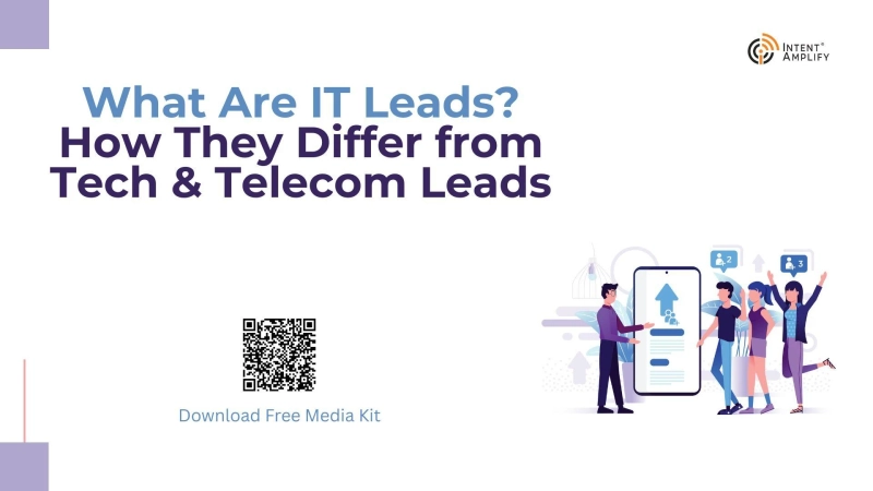 What Are IT Leads? How They Differ from Tech & Telecom Leads