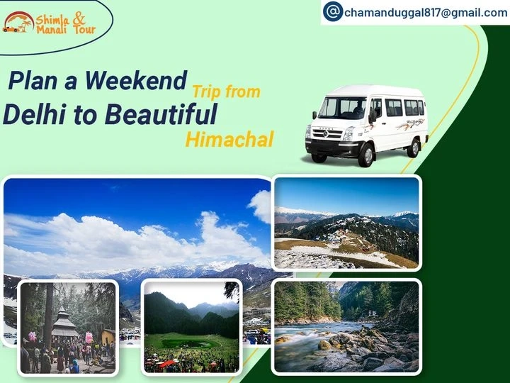 Plan A Weekend Trip From Delhi To Beautiful Himachal