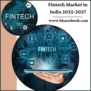 India Fintech Market, Forecast & Opportunities, 2022-2027