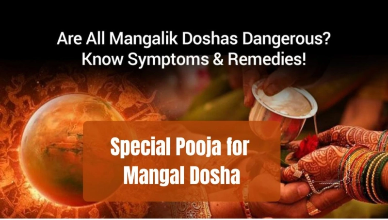 Pooja for Mangal dosh is extremely helpful for the person’s suffering due to Mangal Dosh