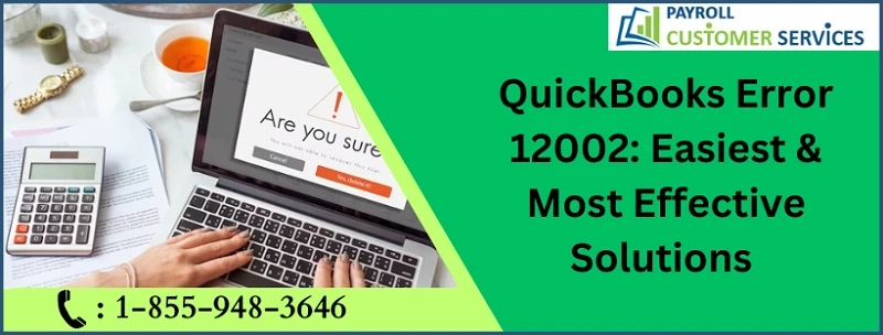 Quick Solution For QuickBooks Error 12002