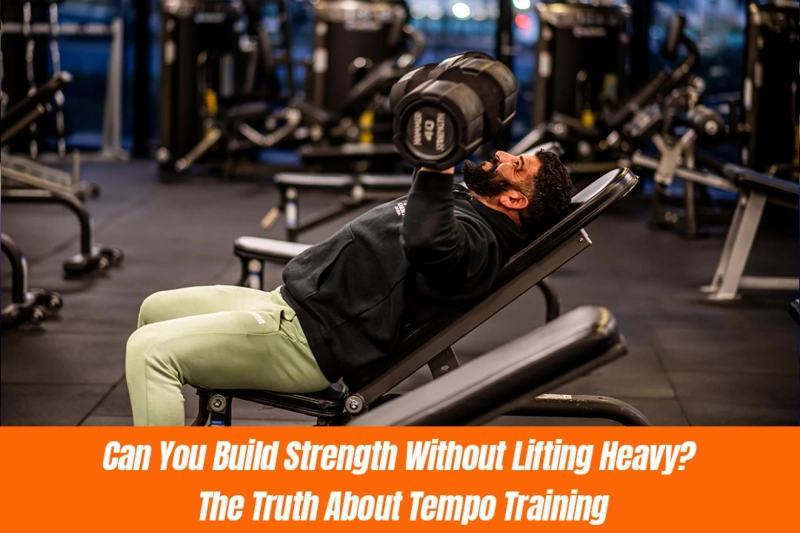 Can You Build Strength Without Lifting Heavy? The Truth About Tempo Training