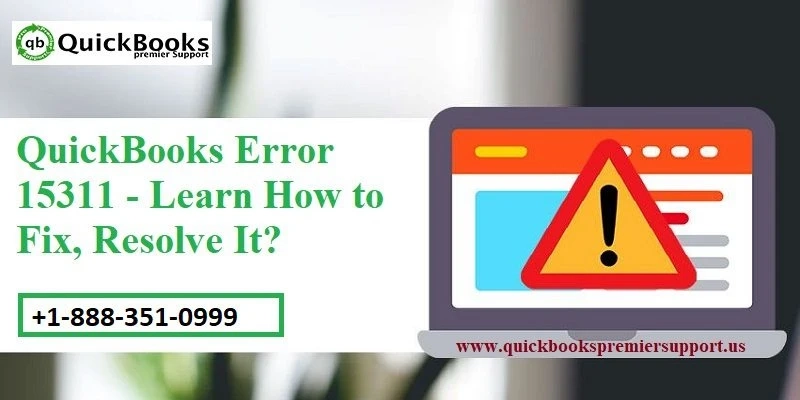 Causes and Solutions QuickBooks update error 15311?