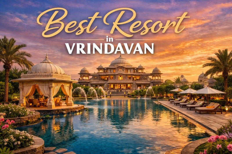Looking for the Best Resort in Vrindavan? Discover Brij Vrinda