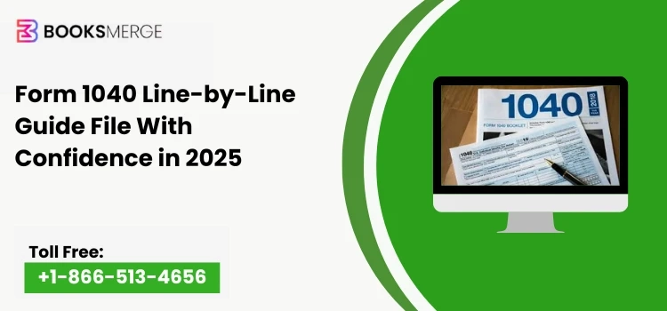 Form 1040 Line-by-Line Guide File With Confidence in 2025