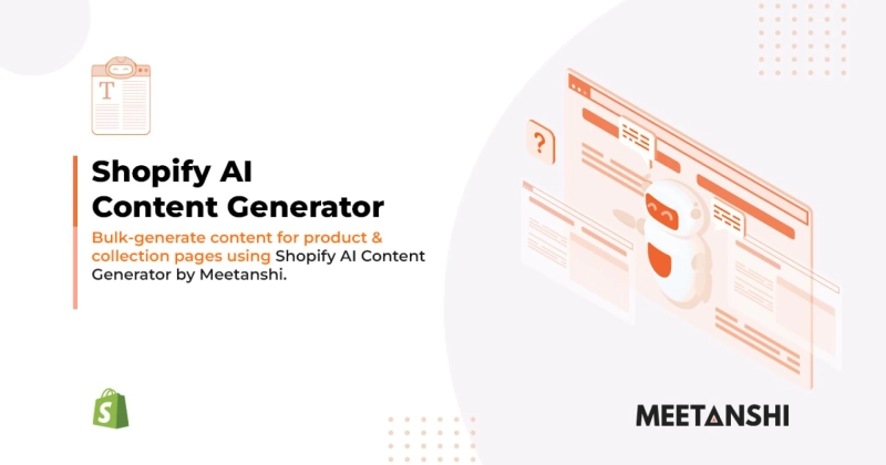 Unleash the Power of AI: Meetanshi's Shopify AI Content Generator