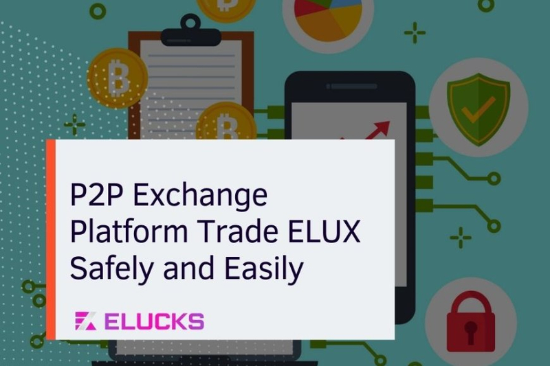 The Best P2P Exchange Platform: Elucks Exchange