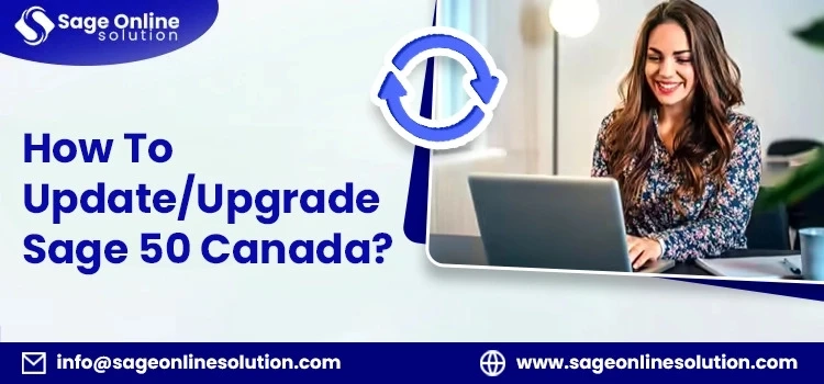 How to Update Sage 50 Canada for Seamless Accounting in 2025