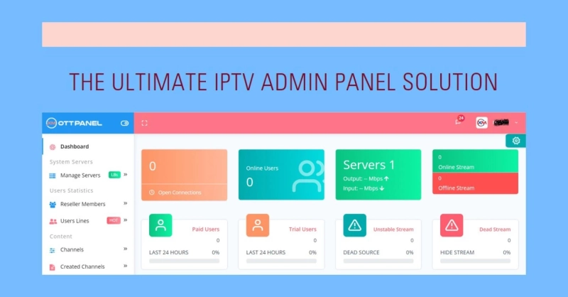 The Ultimate IPTV Admin Panel Solution with XtreamMasters Streaming Software