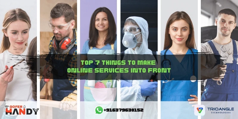 Top 7 Things to Make Online Services into Front