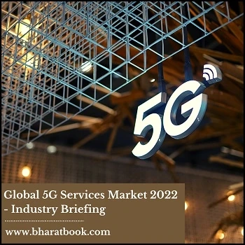 Global 5G Services Market Opportunity and Forecast 2022-2028