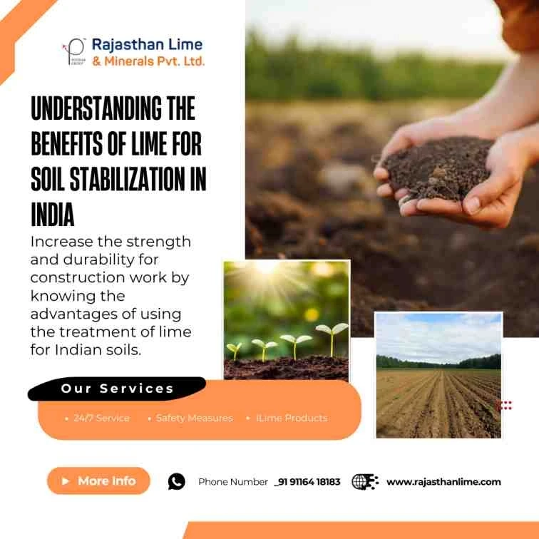 Understanding the Benefits of Lime for Soil Stabilization in India