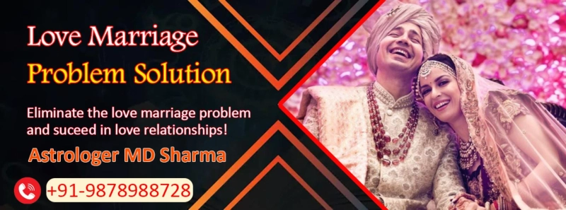 Love marriage Problems Solution - Short out toxicity from your relationship