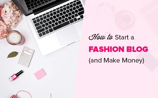How to Start a Fashion News Blog