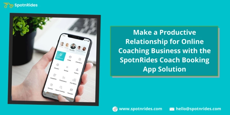 Start Your Professional Coaching Service Startup Using SpotnRides Coach Booking App Solution