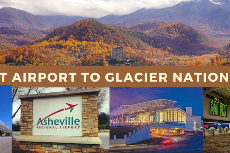 Closest Airport to Glacier National Park : The Gateway to Natural Wonder