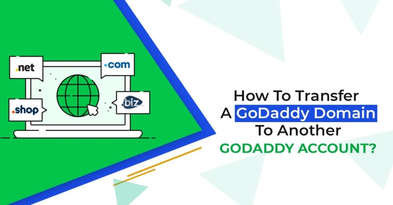 How To Transfer The GoDaddy Domain To Another GoDaddy Account?