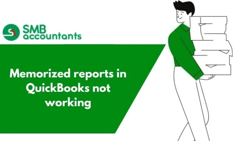 Memorized reports are not opening in QuickBooks