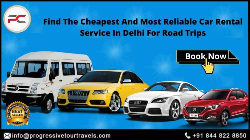How To Find The Cheapest And Most Reliable Car Rental Service In Delhi For Road Trips